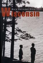 Drame au cœur de l’Amérique profonde : Wisconsin, de Mary Relindes Ellis