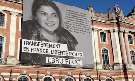 Retour sur l’affaire Ebru Firat, Toulousaine emprisonnée en Turquie
