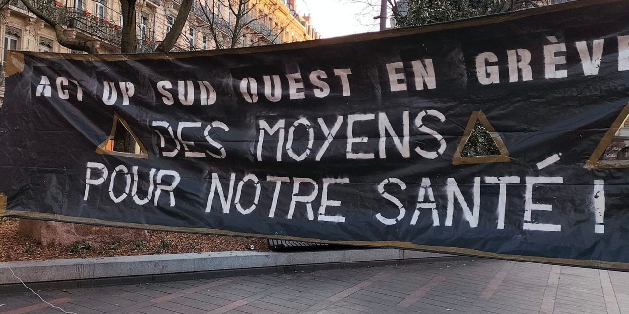 Act up sud-ouest alerte sur sa situation critique