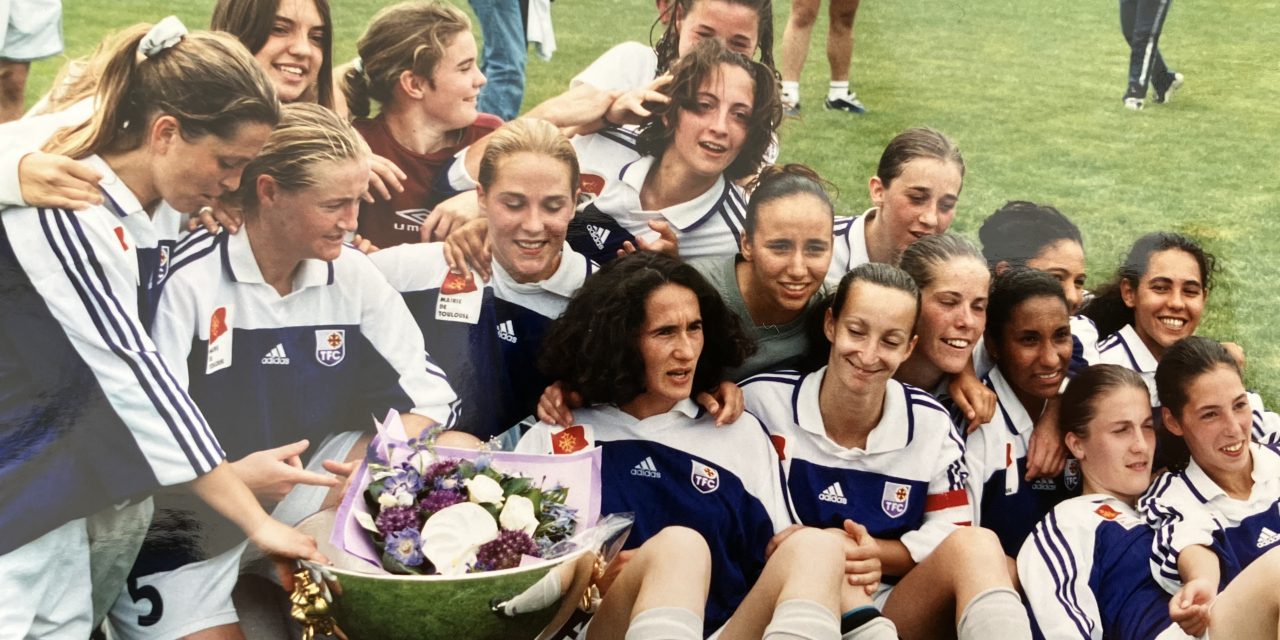 TFC féminin : Quand les Toulousaines étaient l’une des meilleures équipes européennes